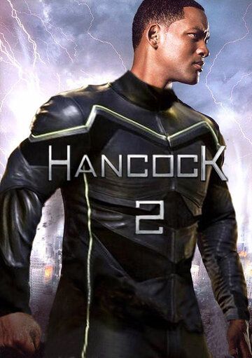 Хэнкок 2 (2021)